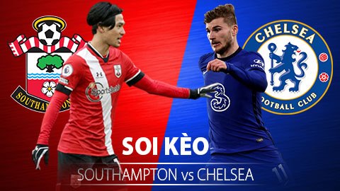 TỶ LỆ và dự đoán kết quả Southampton vs Chelsea